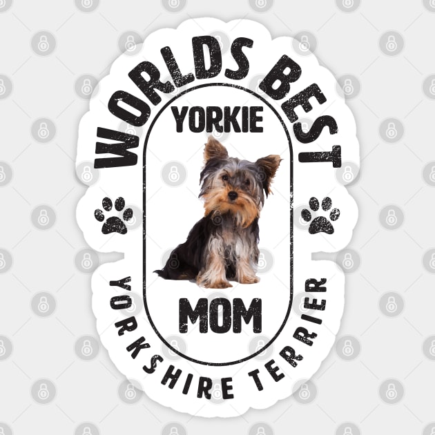 Yorkshire Terrier - Yorkie  Mom Sticker by Kudostees